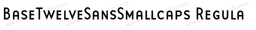 BaseTwelveSansSmallcaps Regular字体转换